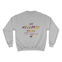 Load image into Gallery viewer, My Wellness Truth- Champion Sweatshirt
