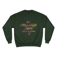Load image into Gallery viewer, My Wellness Truth- Champion Sweatshirt