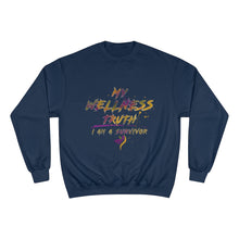 Load image into Gallery viewer, My Wellness Truth- Champion Sweatshirt