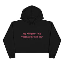 Load image into Gallery viewer, My Wellness Truth- Crop Hoodie
