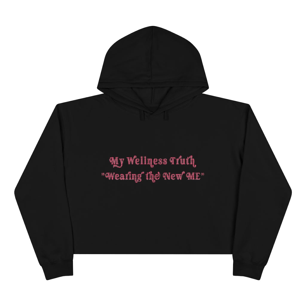 My Wellness Truth- Crop Hoodie