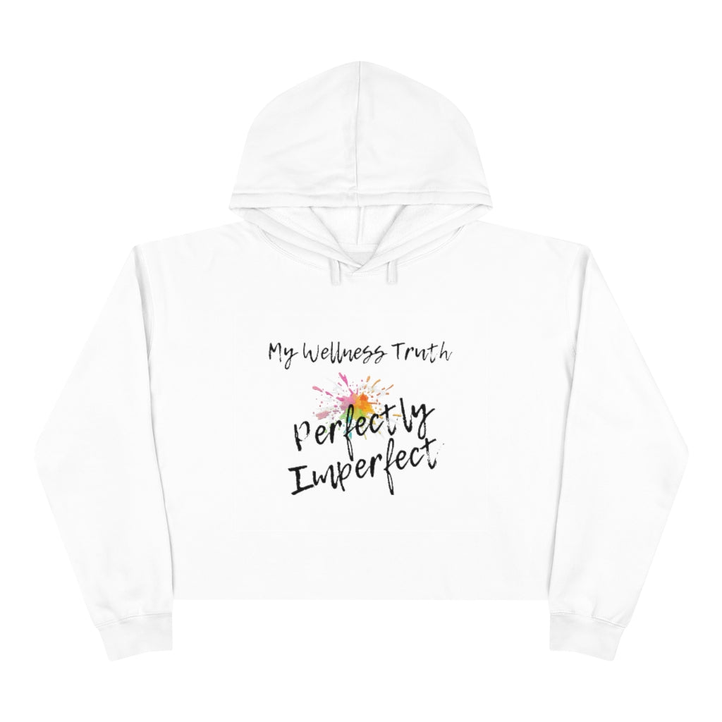 MWT Perfectly Imperfect- Crop Hoodie