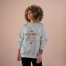 Load image into Gallery viewer, My Wellness Truth- Champion Sweatshirt

